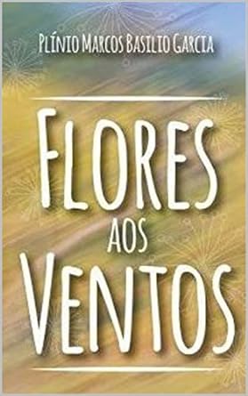 Capa do livro Flores aos Ventos